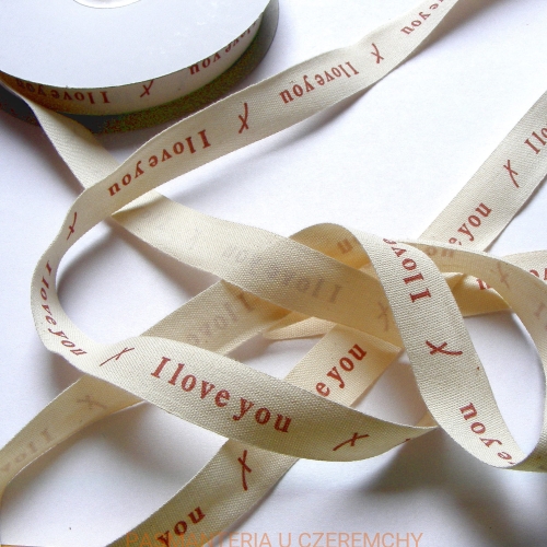 tasiemka /wstążka/ bawełniana 15 mm z nadrukiem - I love you